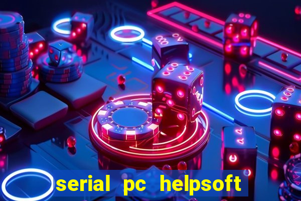 serial pc helpsoft driver updater